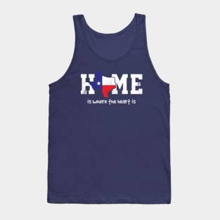 Texas Home is where the heart is Tank Top